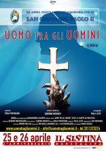 Papa Wojtyla Uomo tra gli uomini. Al Teatro Sistina di Roma un Musical dedicato a Papa Giovanni Paolo II. 