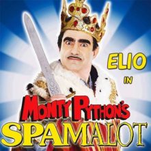 Elio in Monty Python’s Spamalot