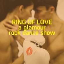A Torino la Compagnia EgriBiancoDanza in RING OF LOVE - a glamour rock dance show di Raphael Bianco