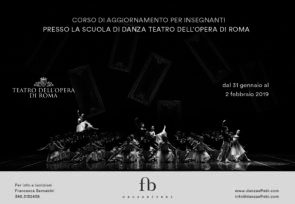 Scuola di danza del Teatro dell’Opera di Roma. Corso di aggiornamento per insegnanti di danza dal 31 gennaio al 2 febbraio 2019