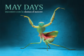 May Days, incontro con la danza d’autore