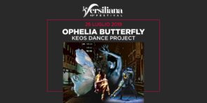 Keos Dance Project debutta in Ophelia Butterfly di Stefano Puccinelli a La Versiliana