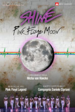SHINE Pink Floyd Moon di Micha van Hoecke con la Compagnia Daniele Cipriani e con la musica live dei Pink Floyd Legend. Anteprima a Jesi, debutto al Ravenna Festival, tournée estiva.