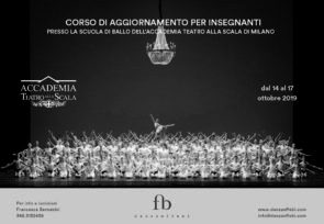 Scuola di ballo dell’Accademia Teatro alla Scala. Corso di aggiornamento insegnanti dal 14 al 17 ottobre 2019