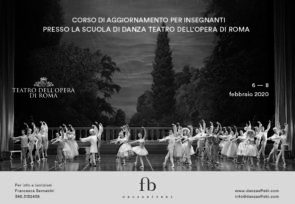 Scuola di danza del Teatro dell’Opera di Roma. Corso di aggiornamento insegnanti dal 6 all’8 febbraio 2020